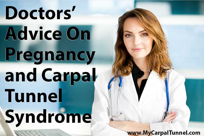 doctors advice on pregnancy and carpal tunnel syndrome