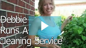 Debbie, owns and operates a professional cleaning company in Dallas, Texas – Tells how she saved her career
