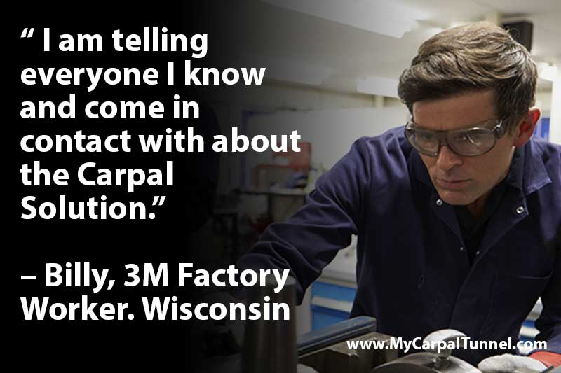 factory-worker-cures-their-carpal-tunnel I am telling everyone I know and come in contact with about the Carpal Solution