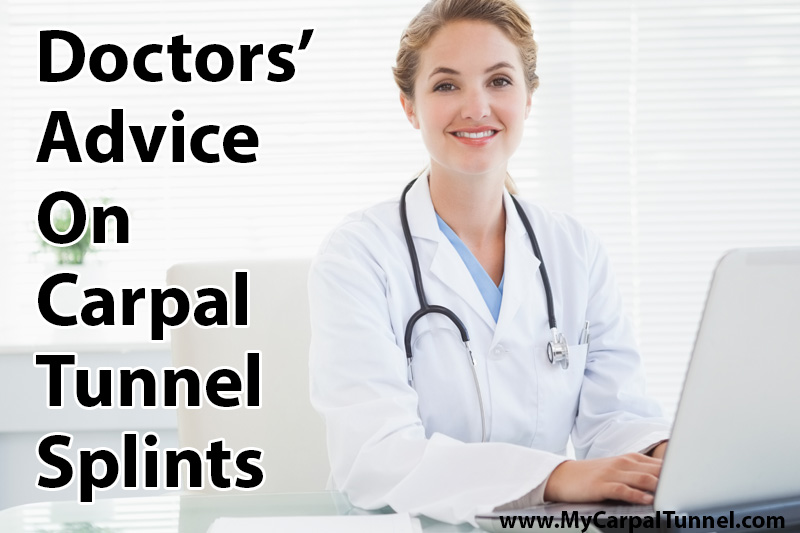 Doctors Advice On Carpal Tunnel Splints