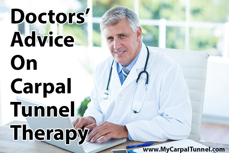 Doctors Advice On Carpal Tunnel Therapy