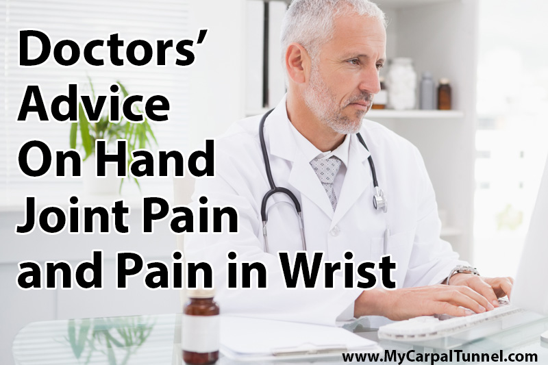 Doctors Advice On Hand Joint Pain and Pain in Wrist