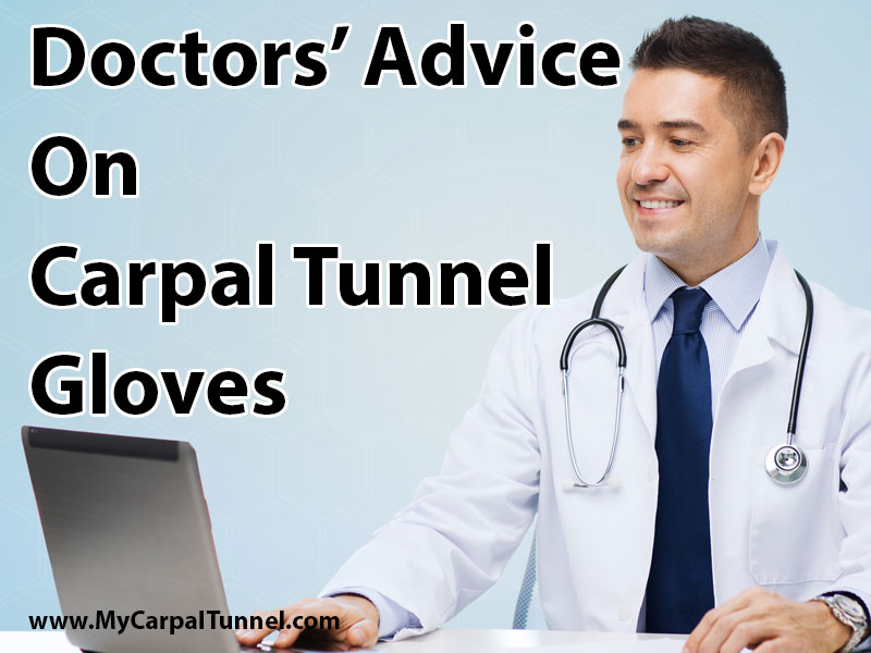 Doctors Advice On Carpal Tunnel Gloves