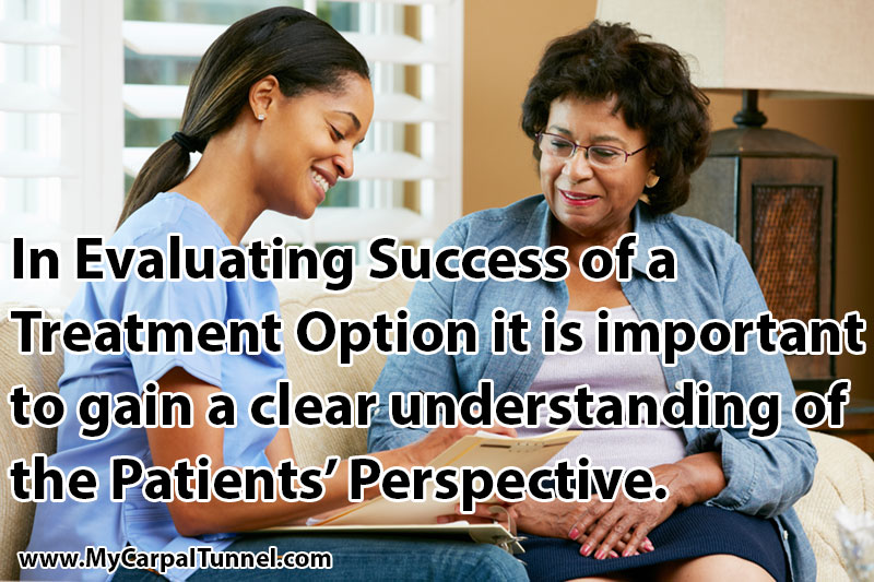 In Evaluating Success of a Treatment Option it is important to gain a clear understanding of the Patients Perspective