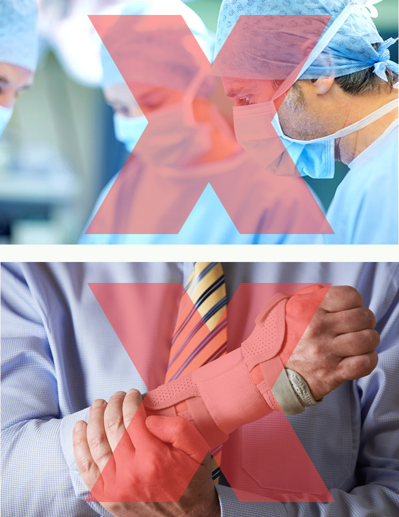 say-no-to-carpal-tunnel-surgery-and-cockup-splints Finally a Carpal Tunnel Treatment That Works Naturally with no downtime and no disturbing complications a truly better way to treat CTS