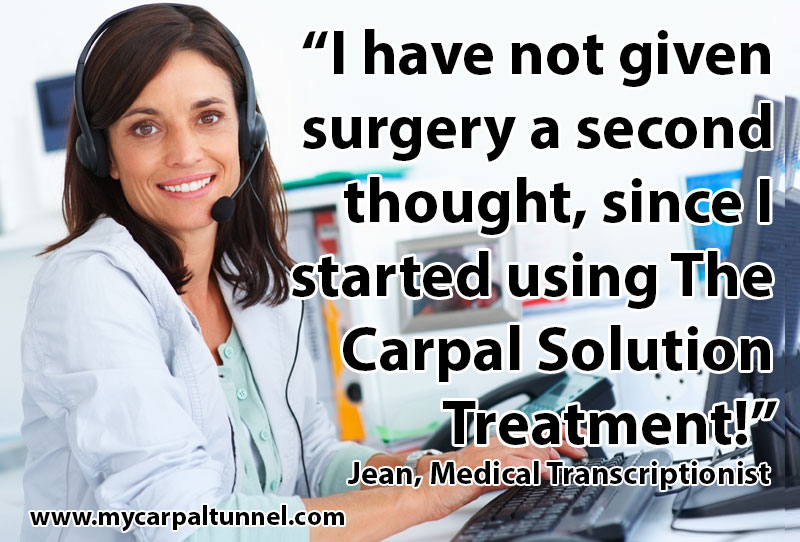 Medical transcriptionist cures carpal tunnel and avoids surgery with The Carpal Solution