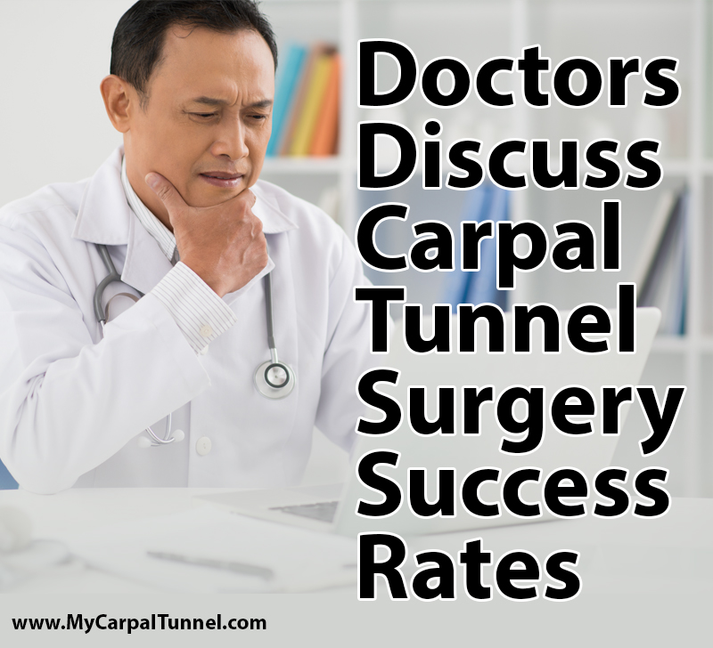Doctors discuss carpal tunnel surgery success rates