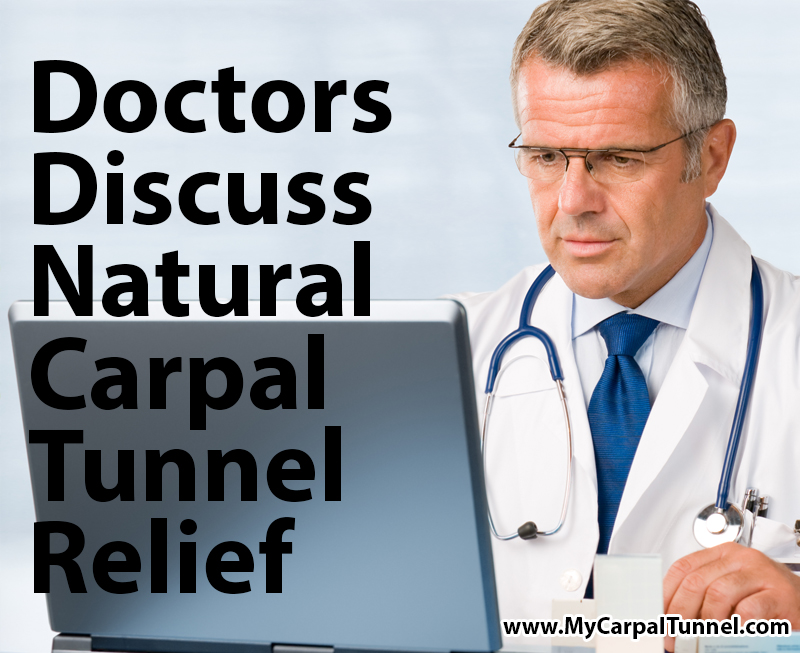 Doctors Discuss Natural Carpal Tunnel Relief