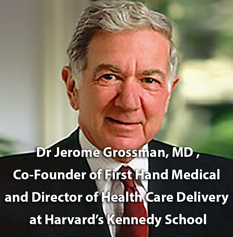 Dr Jerome Grossman MD Co-Founder of First Hand Medical
