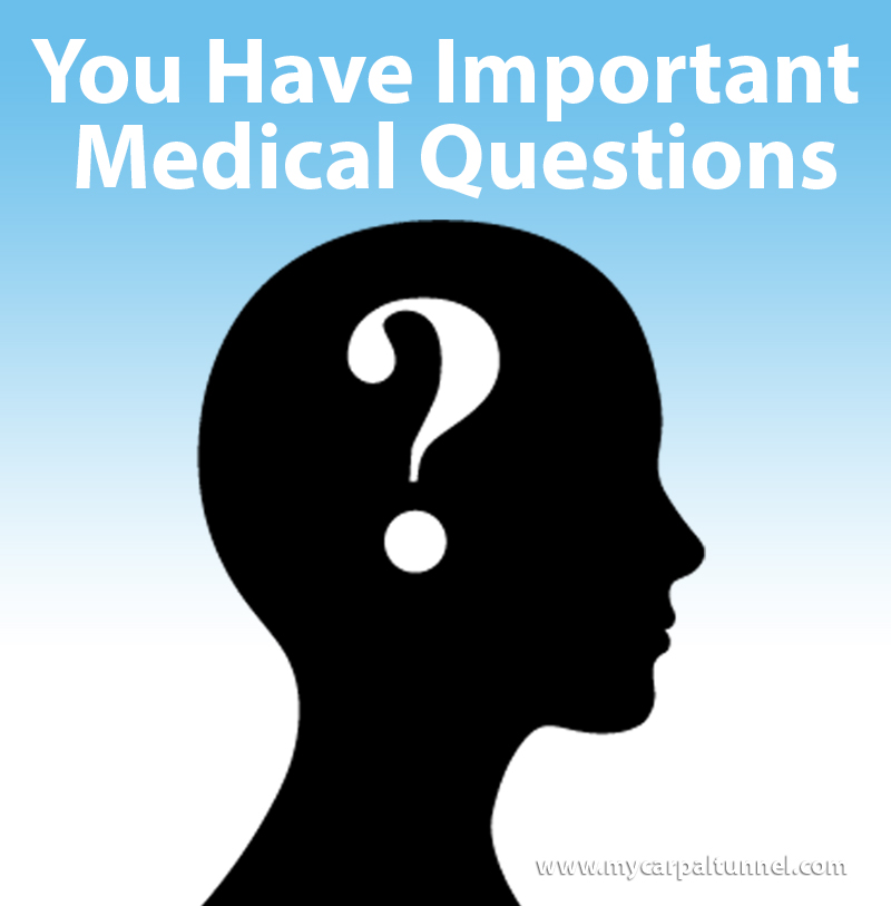 get answers to your important medical questions concerning carpal tunnel at mycarpaltunnel.com