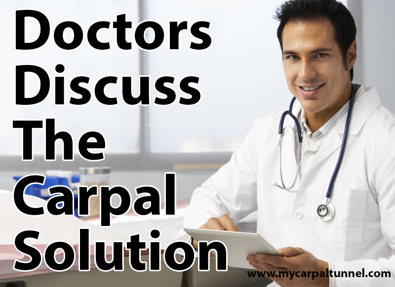 doctors-discuss-the-carpal-solution Doctors discuss the carpal solution