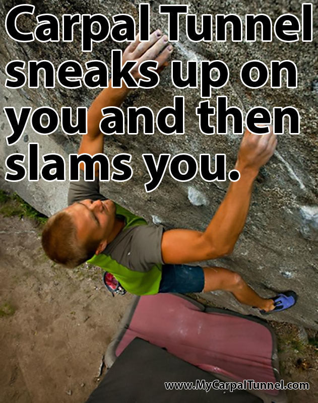 carpal-tunnel-can-ruin-your-climbing-hobby Carpal Tunnel sneaks up on you and then slams you