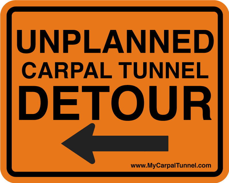 avoid an unplanned carpal tunnel detour