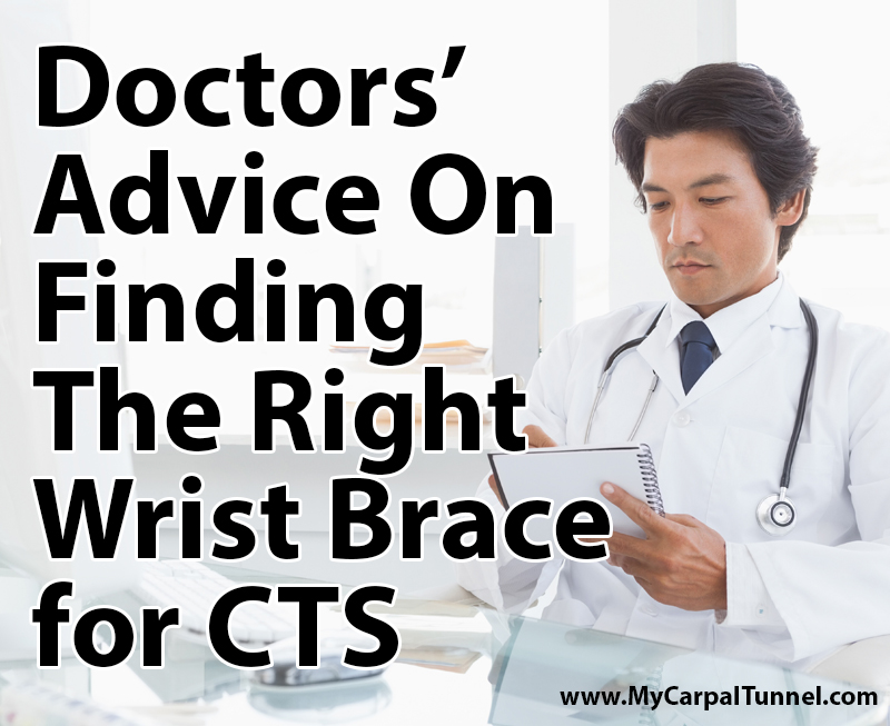 doctors advice on finding the right wrist brace for cts