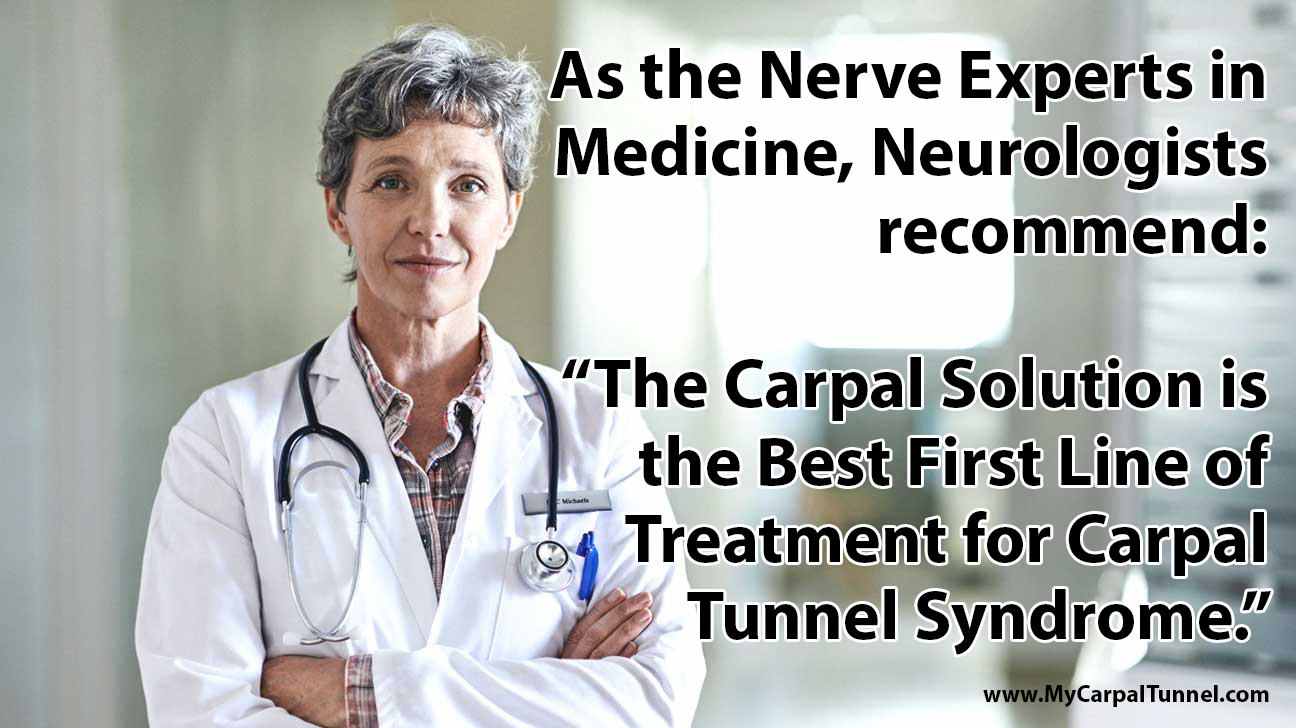 Neurologists recommend the carpal solution
