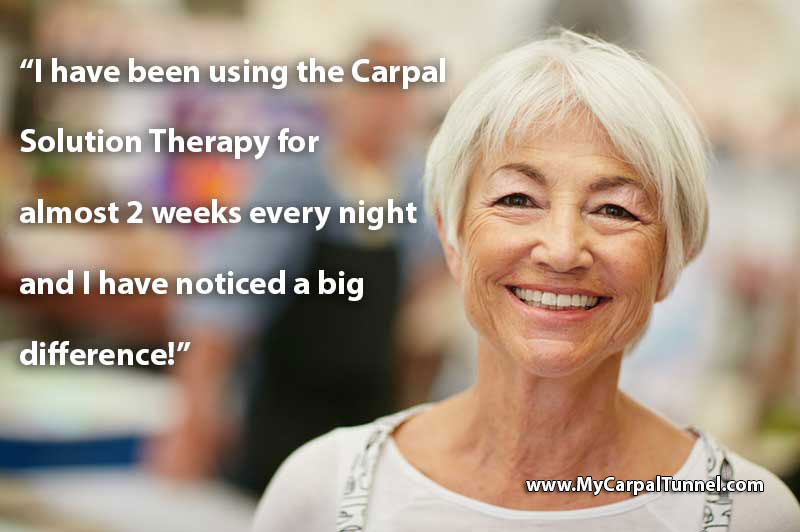 i have been using the carpal solution therapy for almost two weeks every night and i have noticed a big difference