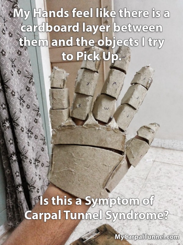 My hands Feel Like Sandpaper. Is this Carpal Tunnel Syndrome?