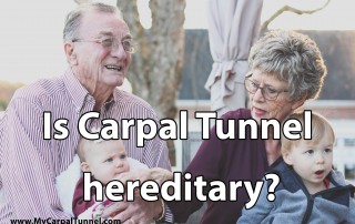 Is Carpal Tunnel hereditary