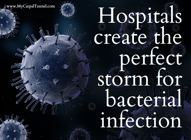 hospitals can create a perfect storm for bacterial infection