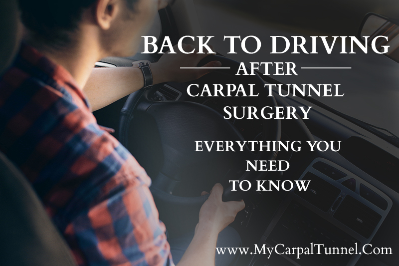 driving after carpal tunnel surgery everything you need to know