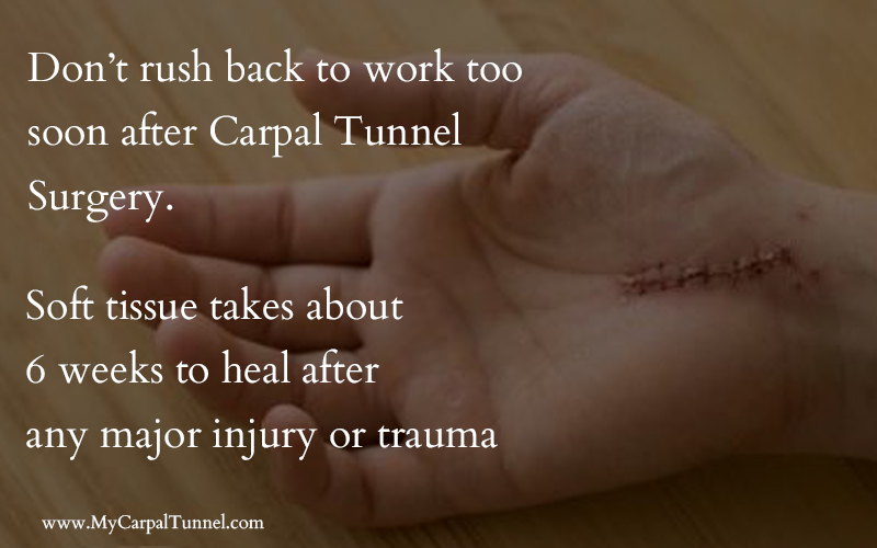 left soft tissue heal after carpal tunnel surgery