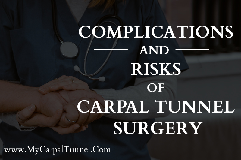 specific risks of carpal tunnel surgery
