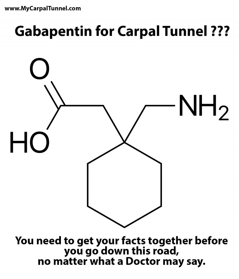Gabapentin oral pain medication physical dependence poor choice for carpal tunnel treatment