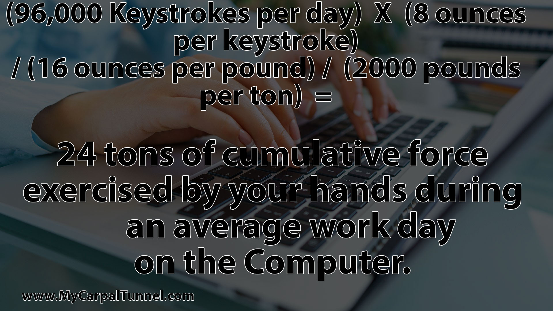 the pressure of constant computer use can increase your chances of carpal tunnel syndrome