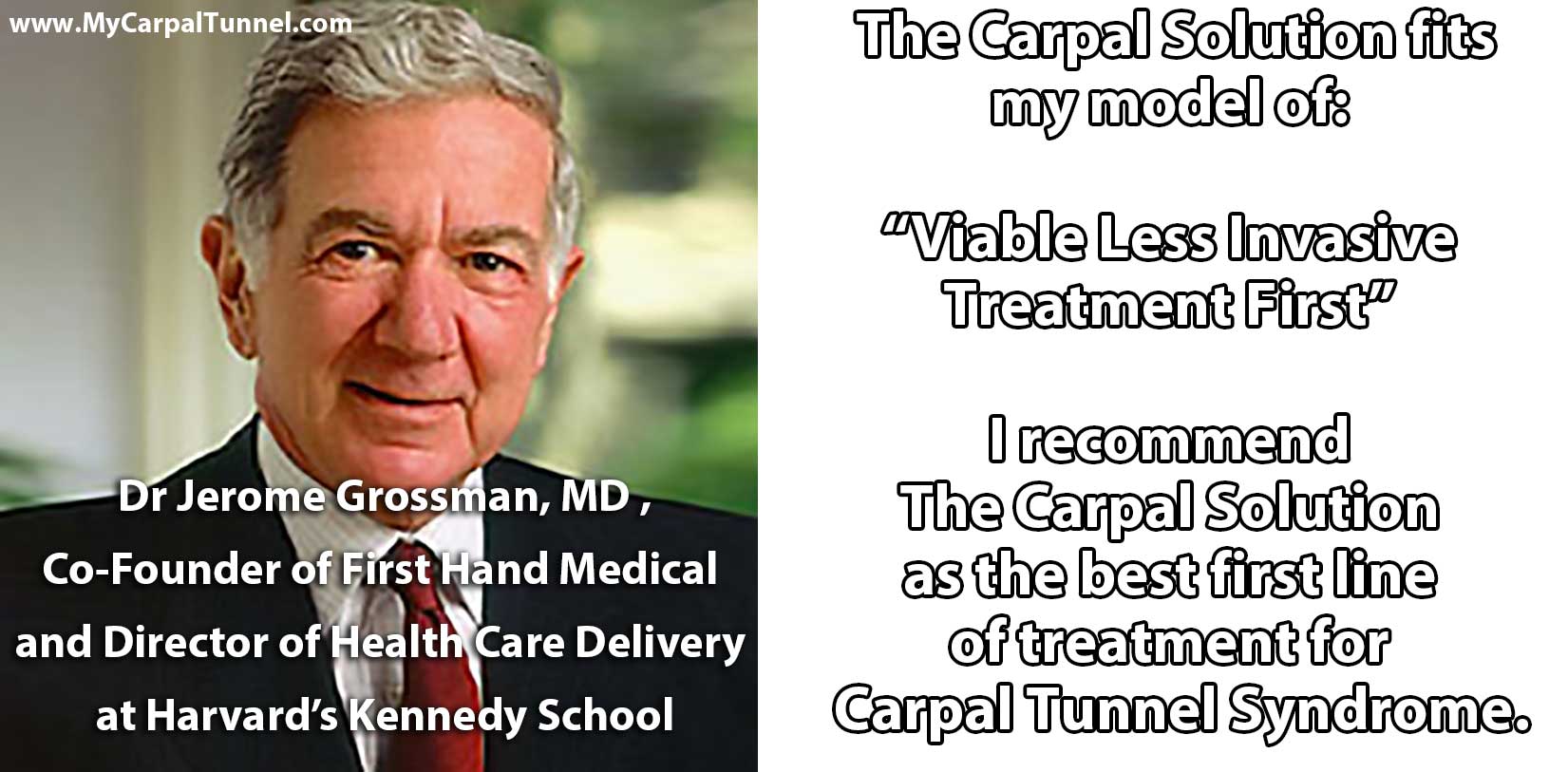 I recommend the carpal solution as the best first line of treatment for carpal tunnel syndrome