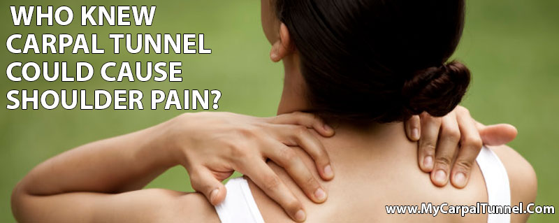 who-knew-carpal-tunnel-could-cause-shoulder-pain who knew carpal tunnel could cause shoulder pain