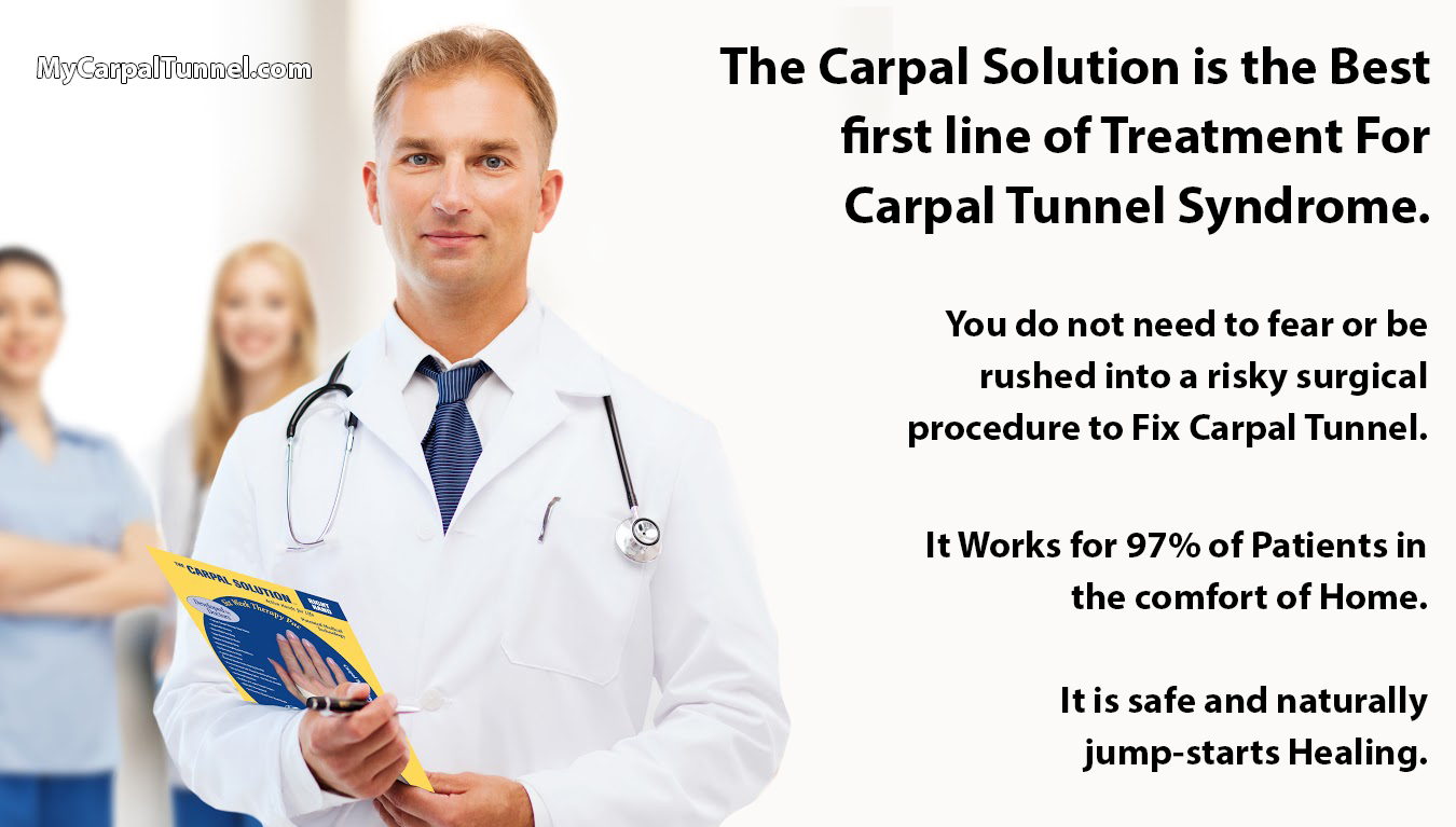 1-doctor-offers-best-first-line-treatment-for-carpal-tunnel-Syndrome-Solution The Carpal Solution is the Best first line of Treatment For Carpal Tunnel Syndrome.