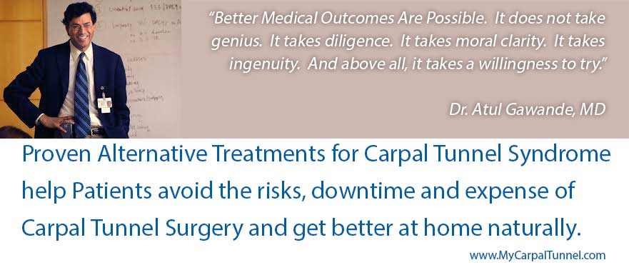 Better Medical Outcomes Are Possible For Carpal Tunnel Syndrome Alternative to surgery