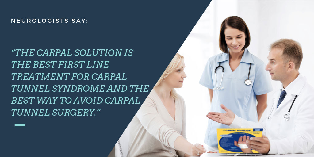 Neurologists Say The Carpal Solution is the Best First line Treatment for Carpal Tunnel Syndrome