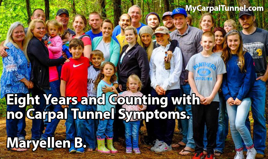 Eight Years and Counting with no Carpal Tunnel Symptoms. Maryellen B.