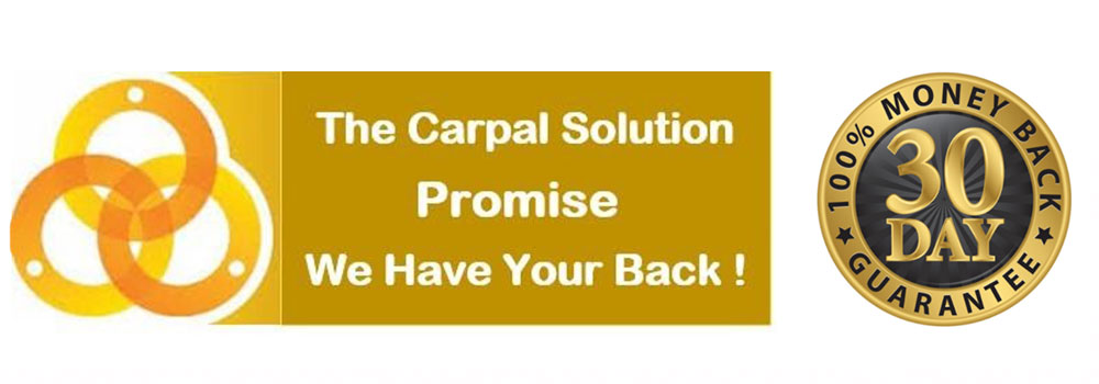 The Carpal Solution Promise. We have your back!