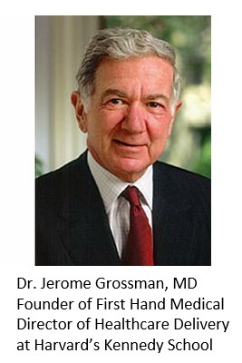 Dr. Jerome Grossman, MD and founder of First Hand Medical