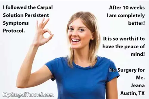 When can I expect relief from Carpal Tunnel Symptoms? 4 Jeana from austin cures carpal tunnel