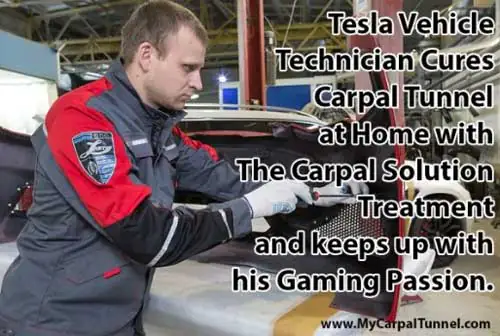 eSports Competitor Cures Carpal Tunnel with Home Treatment Developed by Doctors 4 Tesla Vehicle Technician Cures Carpal Tunnel at Home with The Carpal Solution Treatment and keeps up with his Gaming Passion.